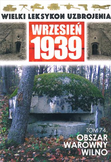 61-80 - Wielki Leksykon Uzbrojenia. Wrzesień 1939 74 - Obszar Warowny Wilno.jpg